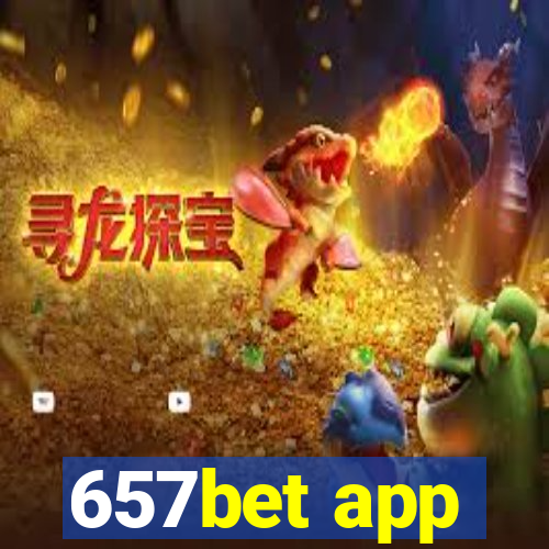 657bet app